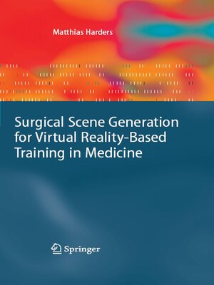 cover image of Surgical Scene Generation for Virtual Reality-Based Training in Medicine